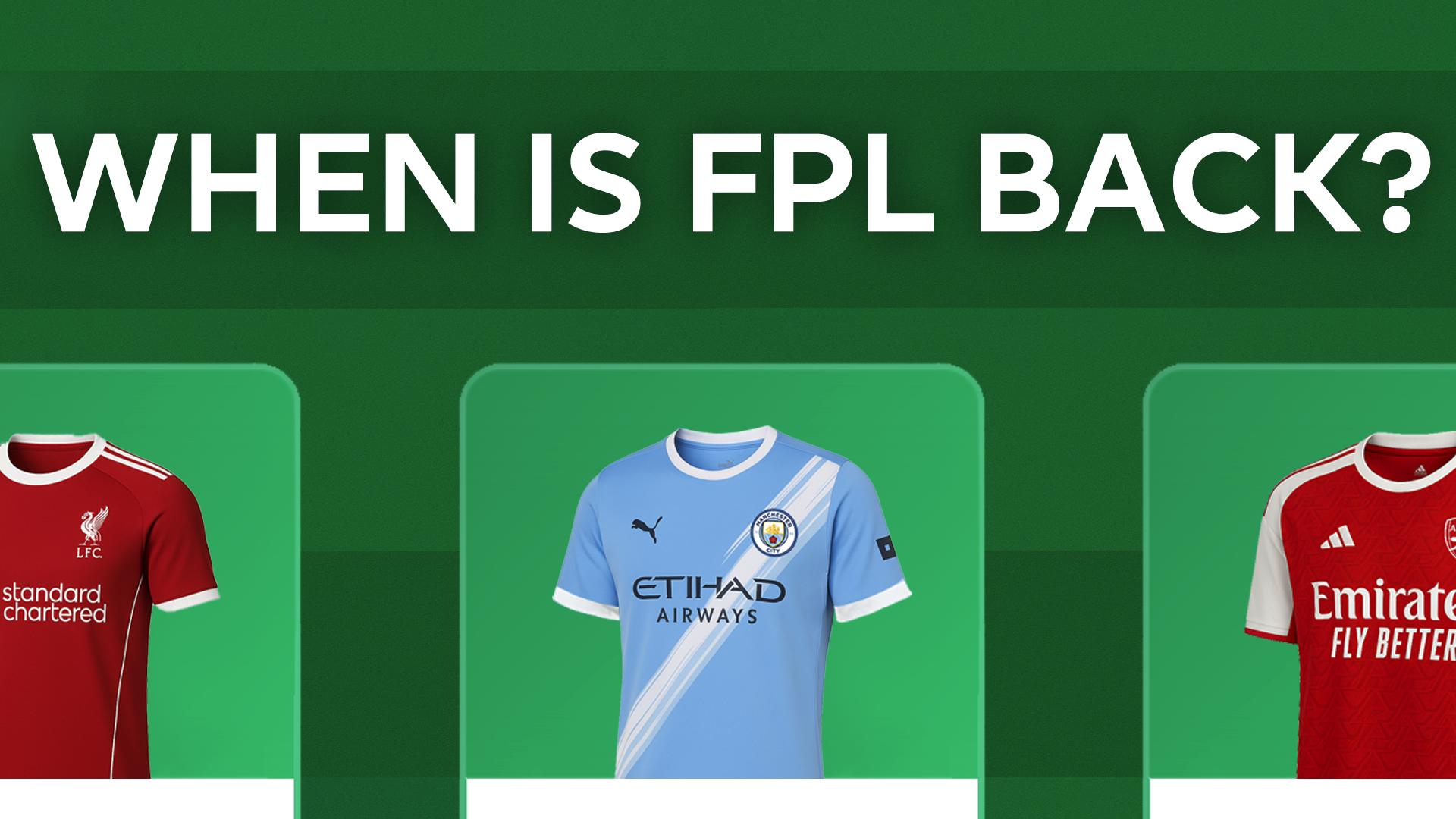 When does FPL launch for 2025/26?